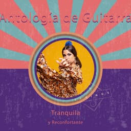 zZz Antología de Guitarra Tranquila y Reconfortante zZz - Guitarras Mágicas