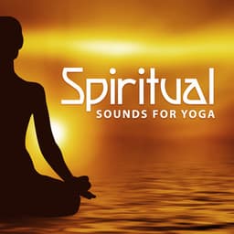 Spiritual Sounds for Yoga - Yoga Stretching
