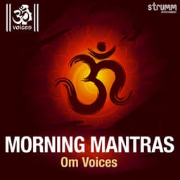 Morning Mantras by Om Voices - Om Voices
