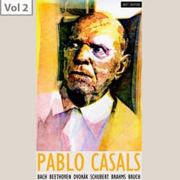 Pablo Casals, Vol. 2 - Eugene Istomin