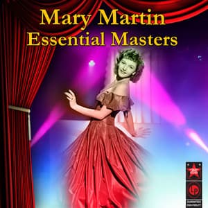 Essential Masters - Mary Martin
