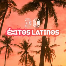 30 Éxitos Latinos - World Hill Latino Band