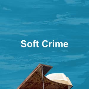 Soft Crime - Rainy Day Jazz