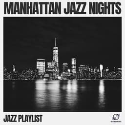 Manhattan Jazz Nights - Jazz Playlist