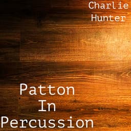 Patton in Percussion - Charlie Hunter