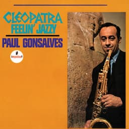 Cleopatra Feelin' Jazzy - Paul Gonsalves