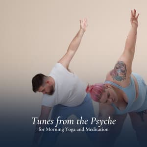 Tunes from the Psyche for Morning Yoga and Meditation - Yoga Music Yoga