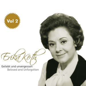 Erika Köth "Geliebt und Unvergessen", Vol. 2 - Erika Köth