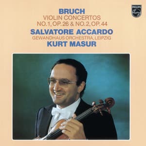 Bruch: Violin Concertos No.1, Op.26, No.2, Op.44 - Max Bruch