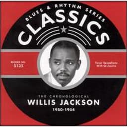 Classics: 1950-1954 - Willis Jackson