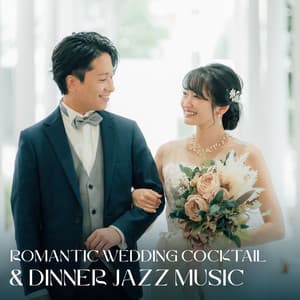 Romantic Wedding Cocktail & Dinner Jazz Music: White Wedding - Instrumental Wedding Music Zone