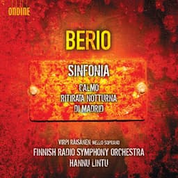 Berio: Ritirata notturna di Madrid, Calmo & Sinfonia - Luciano Berio