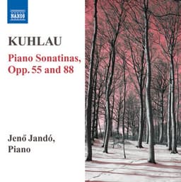 Kuhlau: Piano Sonatinas, Opp. 55, 88 - Friedrich Kuhlau