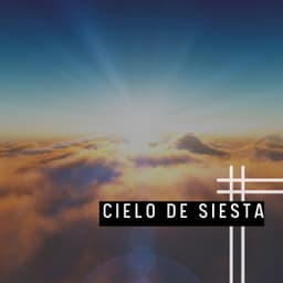 Cielo de Siesta - Música de relajación profunda