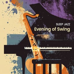 Evening of Swing - Sleep Jazz