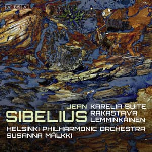 Sibelius: Karelia Suite, Rakastava & Lemminkäinen - Jean Sibelius
