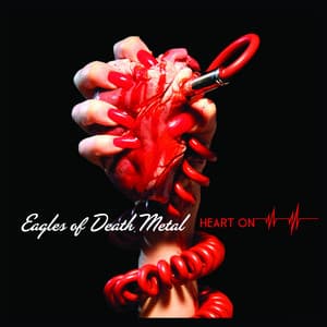 Heart On - Eagles Of Death Metal