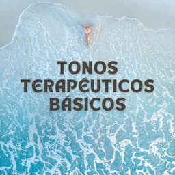 Tonos Terapéuticos Básicos - Auge Espiritual