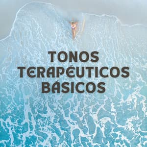 Tonos Terapéuticos Básicos - Auge Espiritual