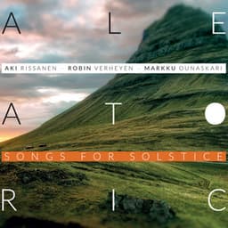 Aleatoric: Songs for Solstice - Aki Rissanen