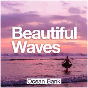 Beautiful Waves - Ocean Bank
