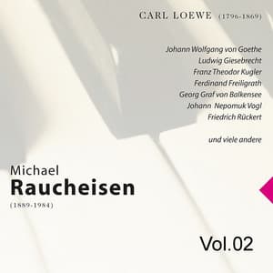 Michael Raucheisen Vol. 2 - Carl Loewe