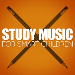 Study Music for Smart Children - Study Music Orchestra