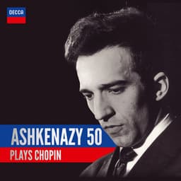 Ashkenazy 50: Ashkenazy Plays Chopin - Frédéric Chopin