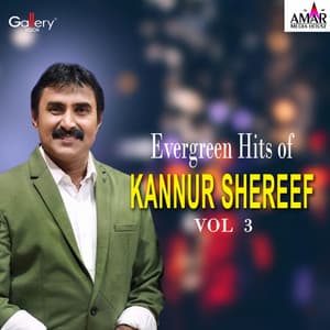 Evergreen Hits of Kannur Shereef, Vol. 3 - Kannur Shereef