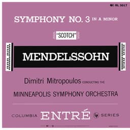 Mendelssohn: Symphony No. 3 in A Minor "Scotch" & Cappricio Brilliant & Octet in E-flat Major - Felix Mendelssohn