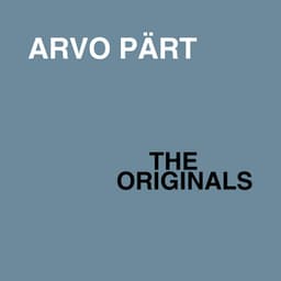 Arvo Pärt: The Originals - Arvo Pärt