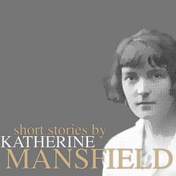 Short Stories by Katherine Mansfield - Emma Hignett