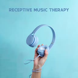 Receptive Music Therapy - Therapeutic Music Zone