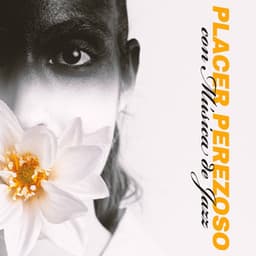 Placer Perezoso con Música de Jazz - Mente Tranquila, Vibraciones Suaves, Relajación con Jazz - Artista de Jazz Tranquilo