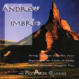 Andrew Imbrie: Music for String Quartet and Violin & Piano Duo - Andrew Imbrie