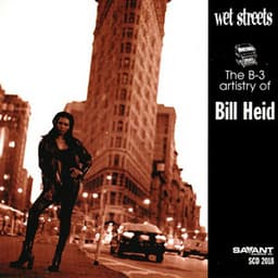 Wet Streets - Bill Heid