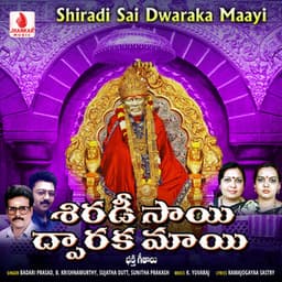 Shiradi Sai Dwaraka Maayi - Badari Prasad