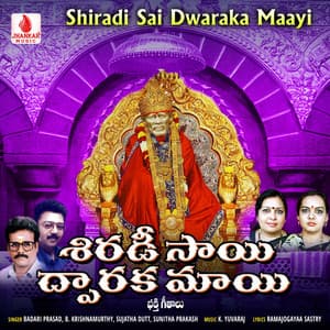 Shiradi Sai Dwaraka Maayi - Badari Prasad