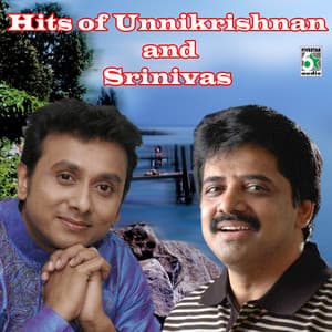 Hits of Unnikrishnan and Srinivas - Unnikrishnan