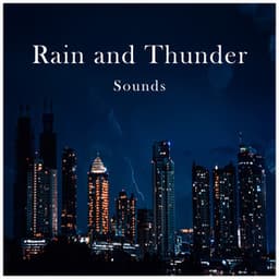 Rain and Thunder Sounds - Sonido de lluvia