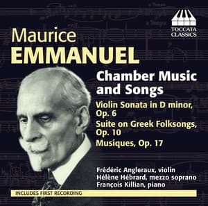 Emmanuel: Chamber Music and Songs - Maurice Emmanuel