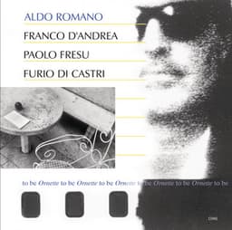To Be Ornette To Be - Aldo Romano