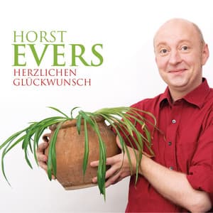 Herzlichen Glückwunsch - Horst Evers