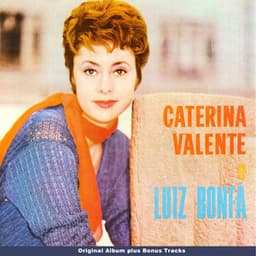 Caterina Valente Luiz Bonfá - Caterina Valente