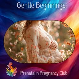 Gentle Beginnings - Prenatal n Pregnancy Club