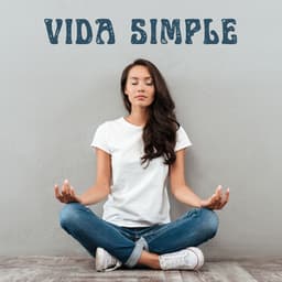 Vida Simple: Música Relajante Instrumental New Age Zen para Meditación de Serenidad Profunda - Cuencos Tibetanos
