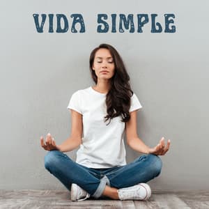 Vida Simple: Música Relajante Instrumental New Age Zen para Meditación de Serenidad Profunda - Cuencos Tibetanos