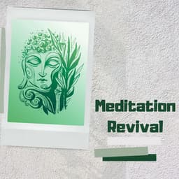 Meditation Revival: Elevate with Tranquil Mindfulness Melodies - Zen Buddhist Art
