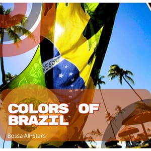Colors of Brazil - Bossa All-Stars