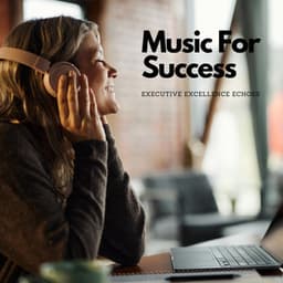 Music For Success: Executive Excellence Echoes - Crow City